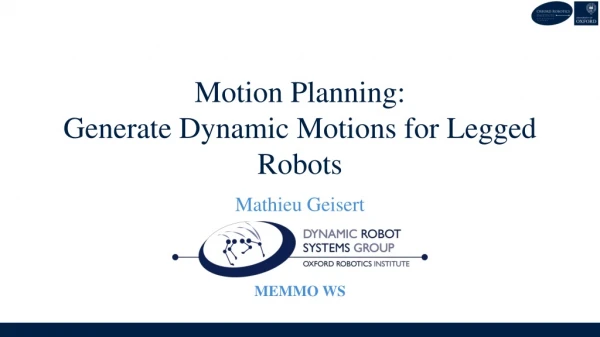 Motion Planning: Generate Dynamic Motions for Legged Robots