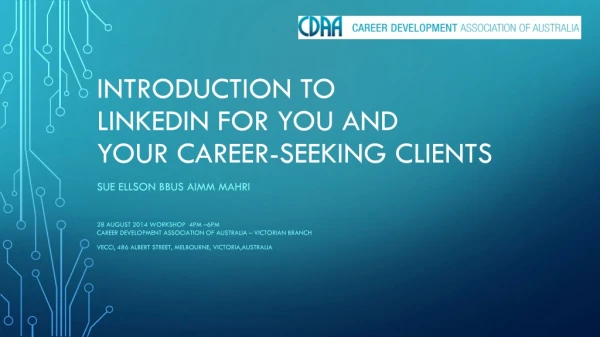 Introduction to LinkedIn for you and your career-seeking clients