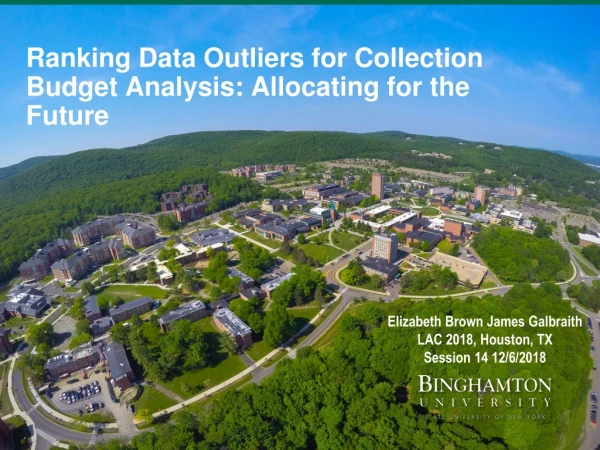 Ranking Data Outliers for Collection Budget Analysis: Allocating for the Future
