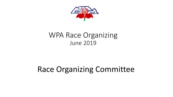 WPA Race Organizing June 2019