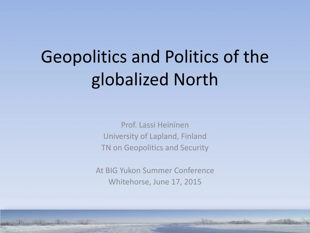 geopolitics and politics of the globalized north