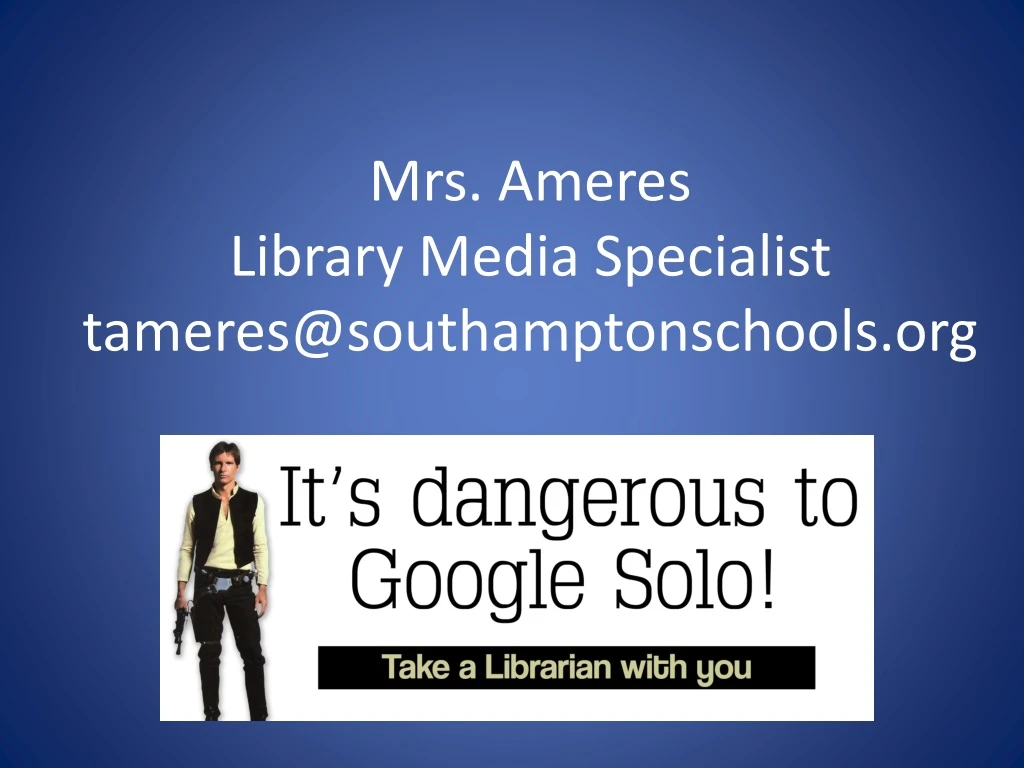 mrs ameres library media specialist tameres@southamptonschools org