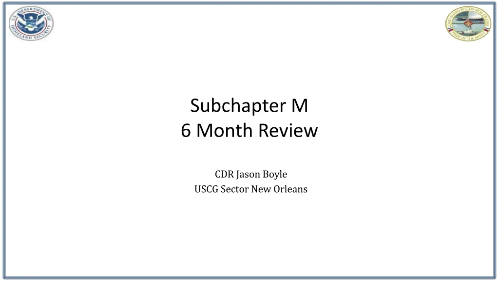 subchapter m 6 month review
