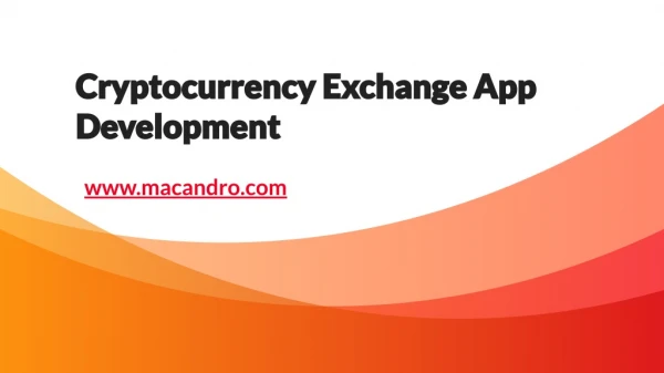 Cryptocurrency Exchange App Development | MacAndro