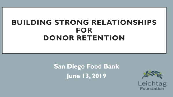 Building Strong Relationships for Donor R etention