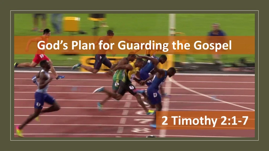 god s plan for guarding the gospel