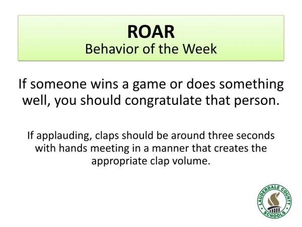 ROAR Behavior of the Week