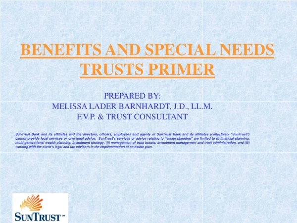 BENEFITS AND SPECIAL NEEDS TRUSTS PRIMER