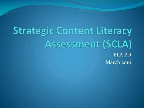 Strategic Content Literacy Assessment (SCLA)