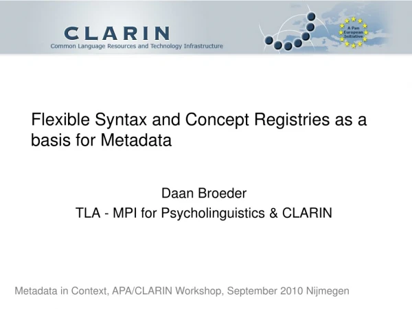 Flexible Syntax and Concept Registries as a basis for Metadata