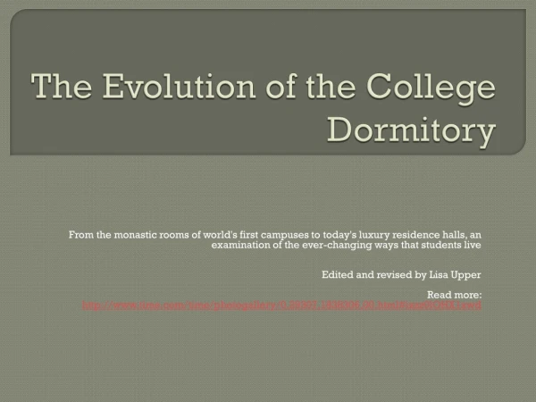 The Evolution of the College Dormitory
