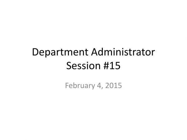 Department Administrator Session #15
