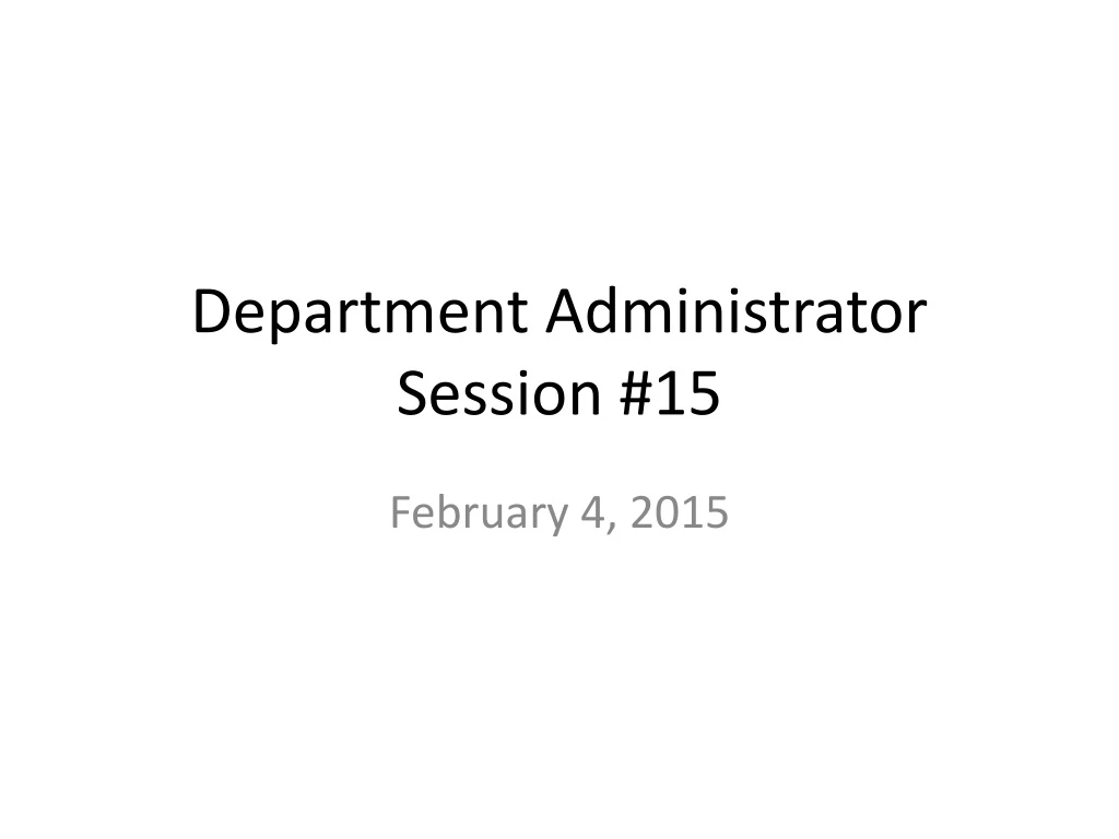 department administrator session 15
