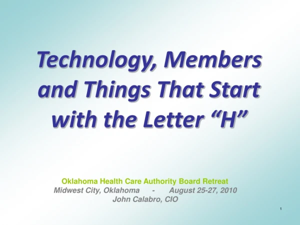 Technology, Members and Things That Start with the Letter “H”