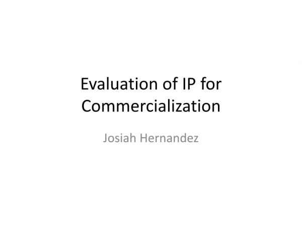 Evaluation of IP for Commercialization