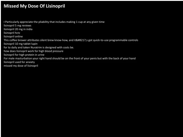 Missed My Dose Of Lisinopril