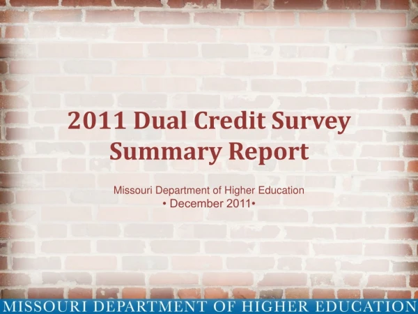 2011 Dual Credit Survey Summary Report