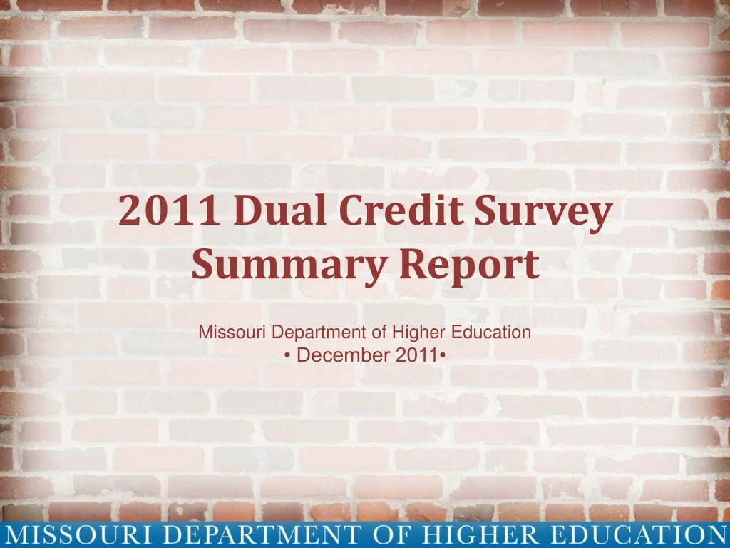 2011 dual credit survey summary report