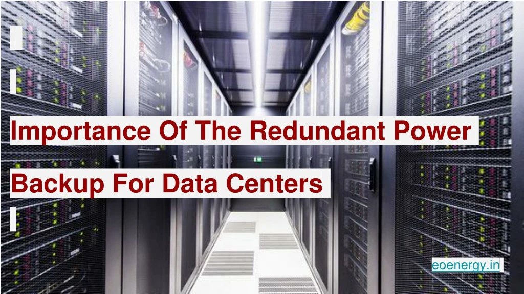 importance of the redundant power backup for data