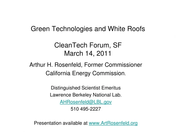 Green Technologies and White Roofs CleanTech Forum, SF March 14, 2011