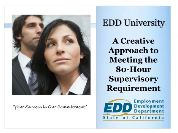 EDD University A Creative Approach to Meeting the 80-Hour Supervisory Requirement