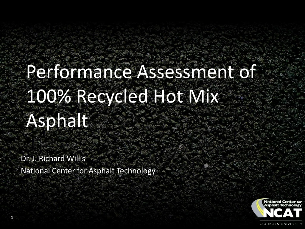 performance assessment of 100 recycled hot mix asphalt