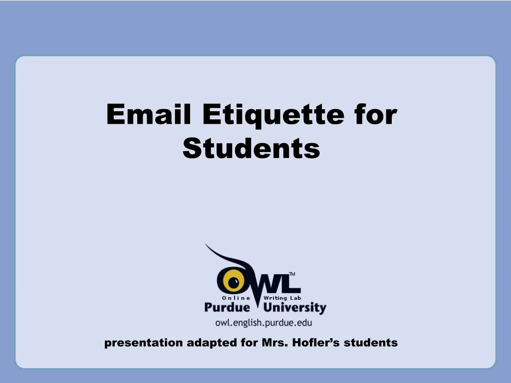 email etiquette for students presentation adapted for mrs hofler s students
