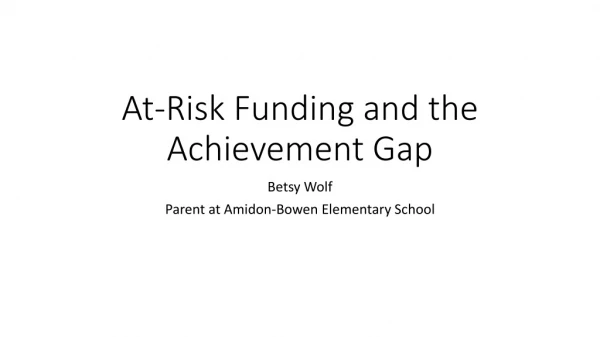 At-Risk Funding and the Achievement Gap