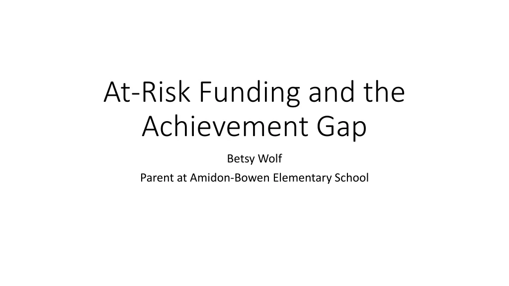 at risk funding and the achievement gap
