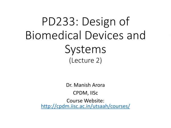 PD233: Design of Biomedical Devices and Systems (Lecture 2)