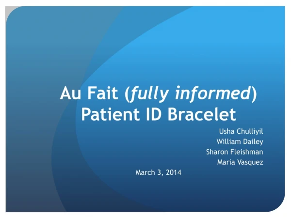 Au Fait ( fully informed ) Patient ID Bracelet