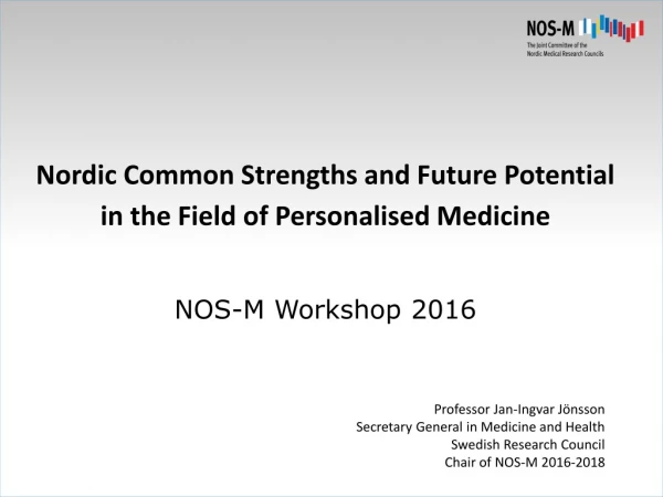 Nordic Common Strengths and Future Potential in the Field of Personalised Medicine