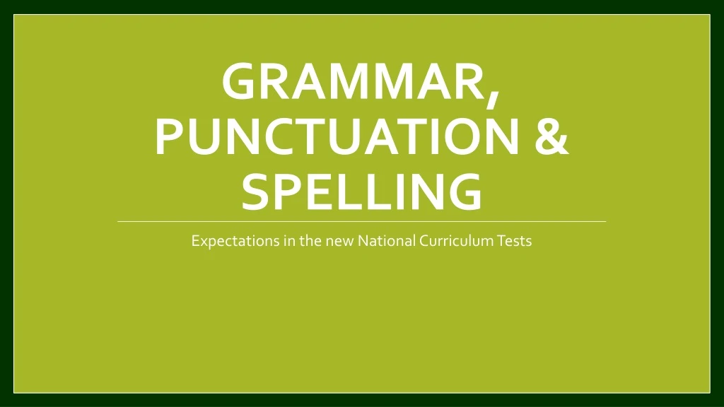 grammar punctuation spelling