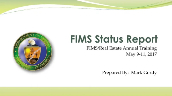 FIMS Status Report