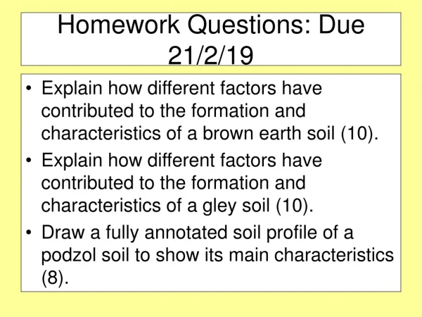 Homework Questions: Due 21/2/19