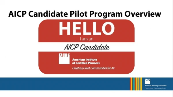 AICP Candidate Pilot Program Overview