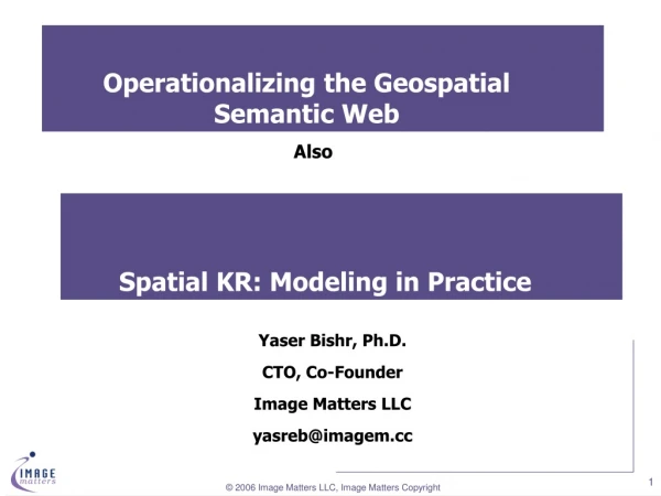 Spatial KR: Modeling in Practice