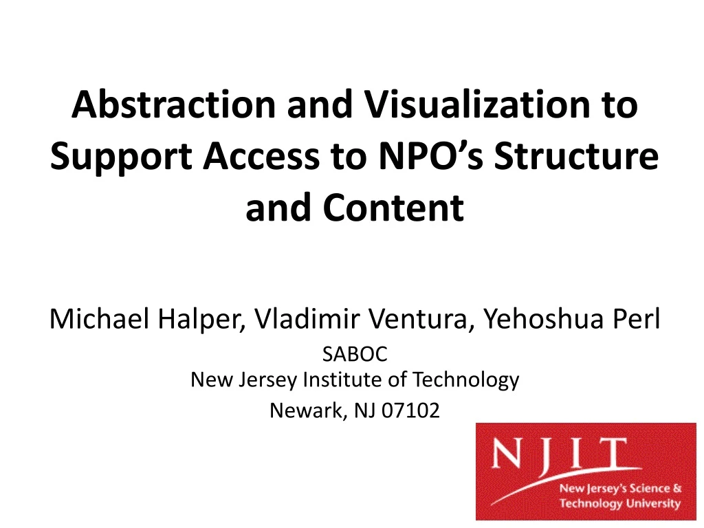 abstraction and visualization to support access to npo s structure and content