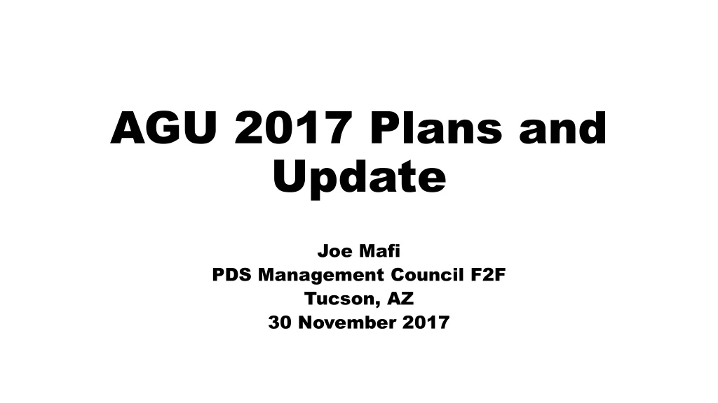 agu 2017 plans and update