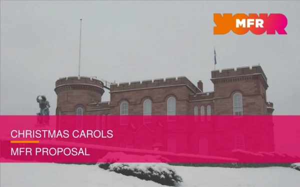 CHRISTMAS CAROLS MFR PROPOSAL