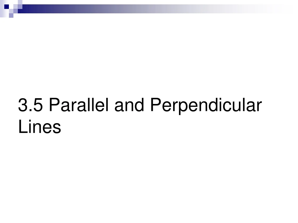 3 5 parallel and perpendicular lines