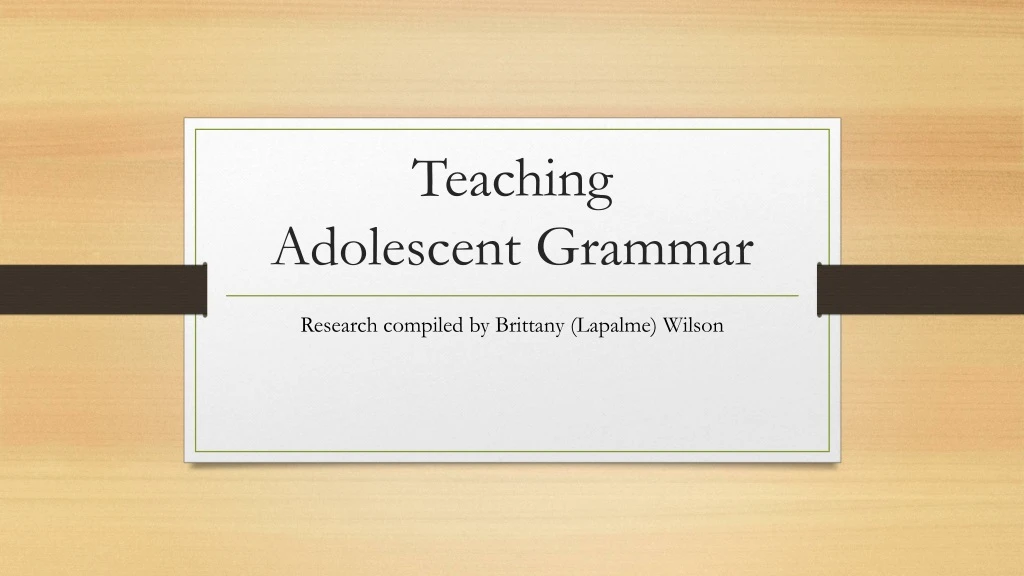 teaching adolescent g rammar