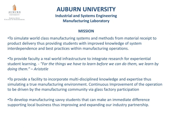AUBURN UNIVERSITY Industrial and Systems Engineering Manufacturing Laboratory MISSION