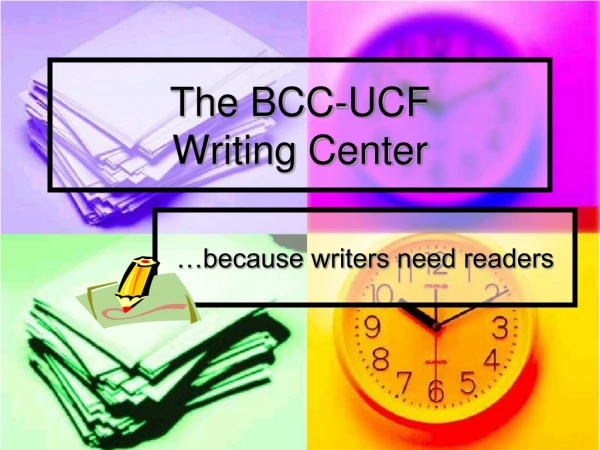 The BCC-UCF Writing Center