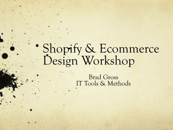 Shopify &amp; Ecommerce Design Workshop