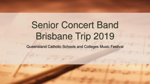 Senior Concert Band Brisbane Trip 2019