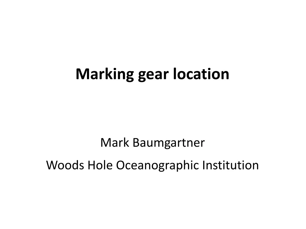 marking gear location mark baumgartner woods hole