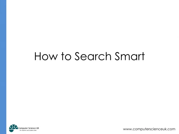 How to Search Smart