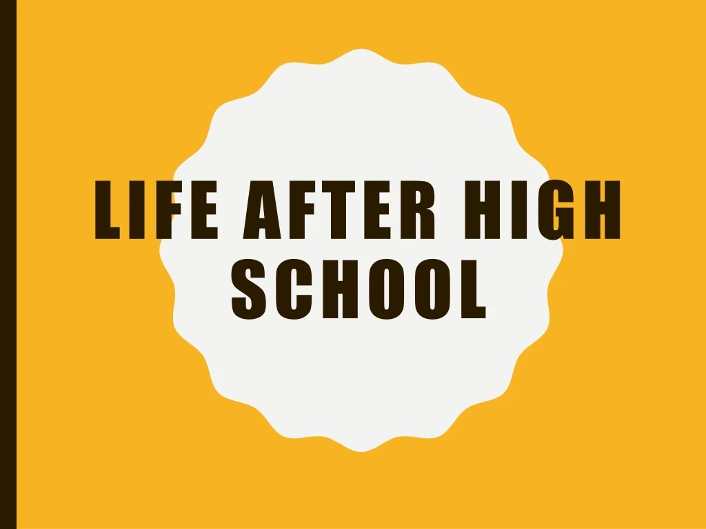 life after high school