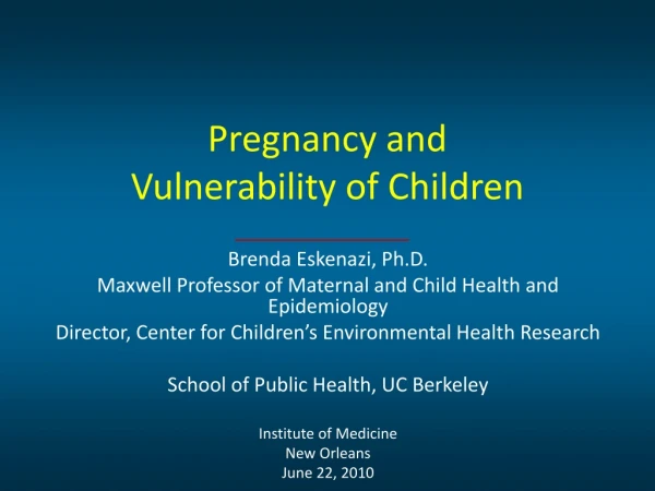 Pregnancy and Vulnerability of Children